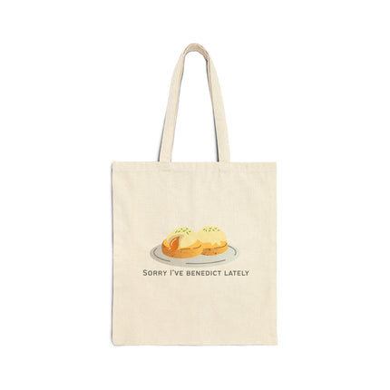Sorry I've Benedict Lately Cotton Canvas Tote