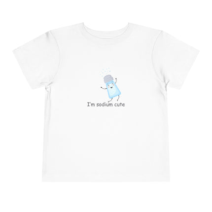I'm Sodium Cute Toddler Tee