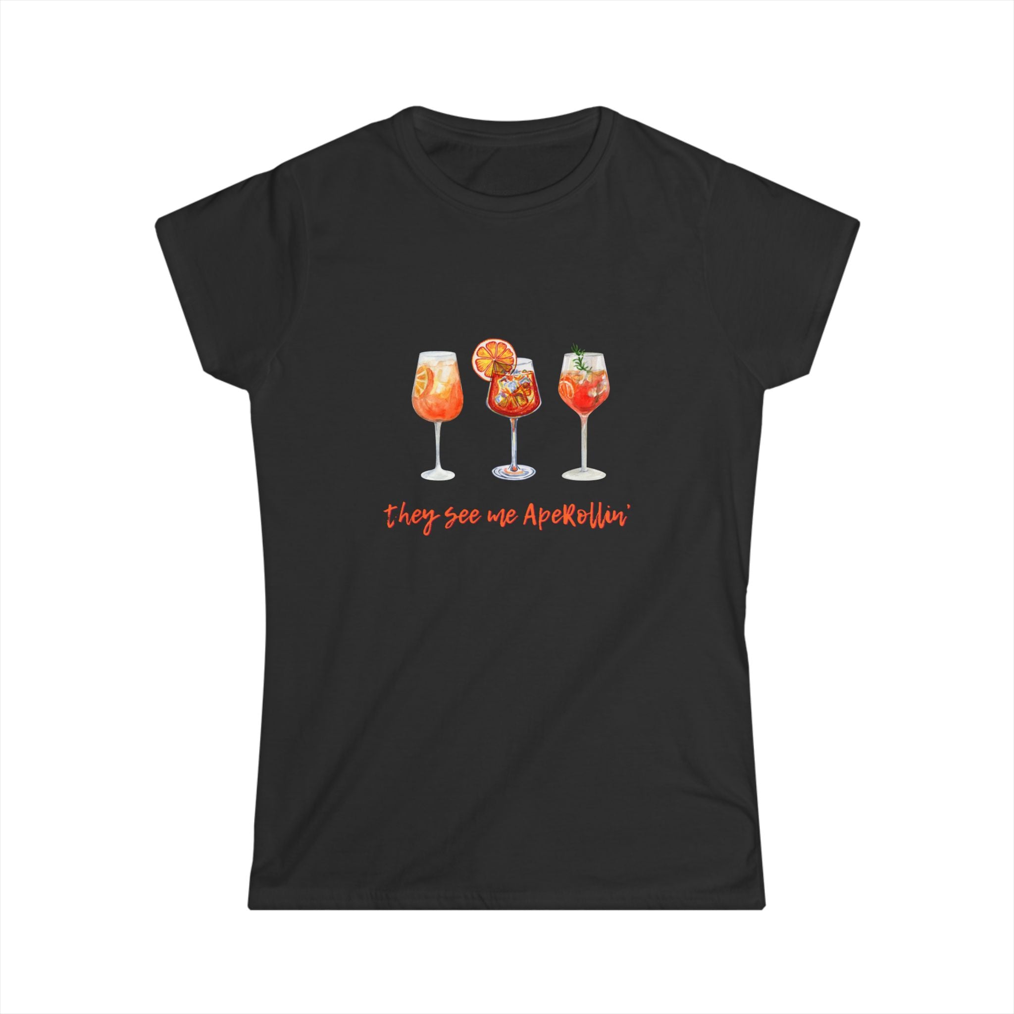 They See Me Aperollin' Fitted Softstyle Cotton Tee