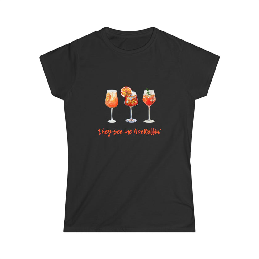 They See Me Aperollin' Fitted Softstyle Cotton Tee