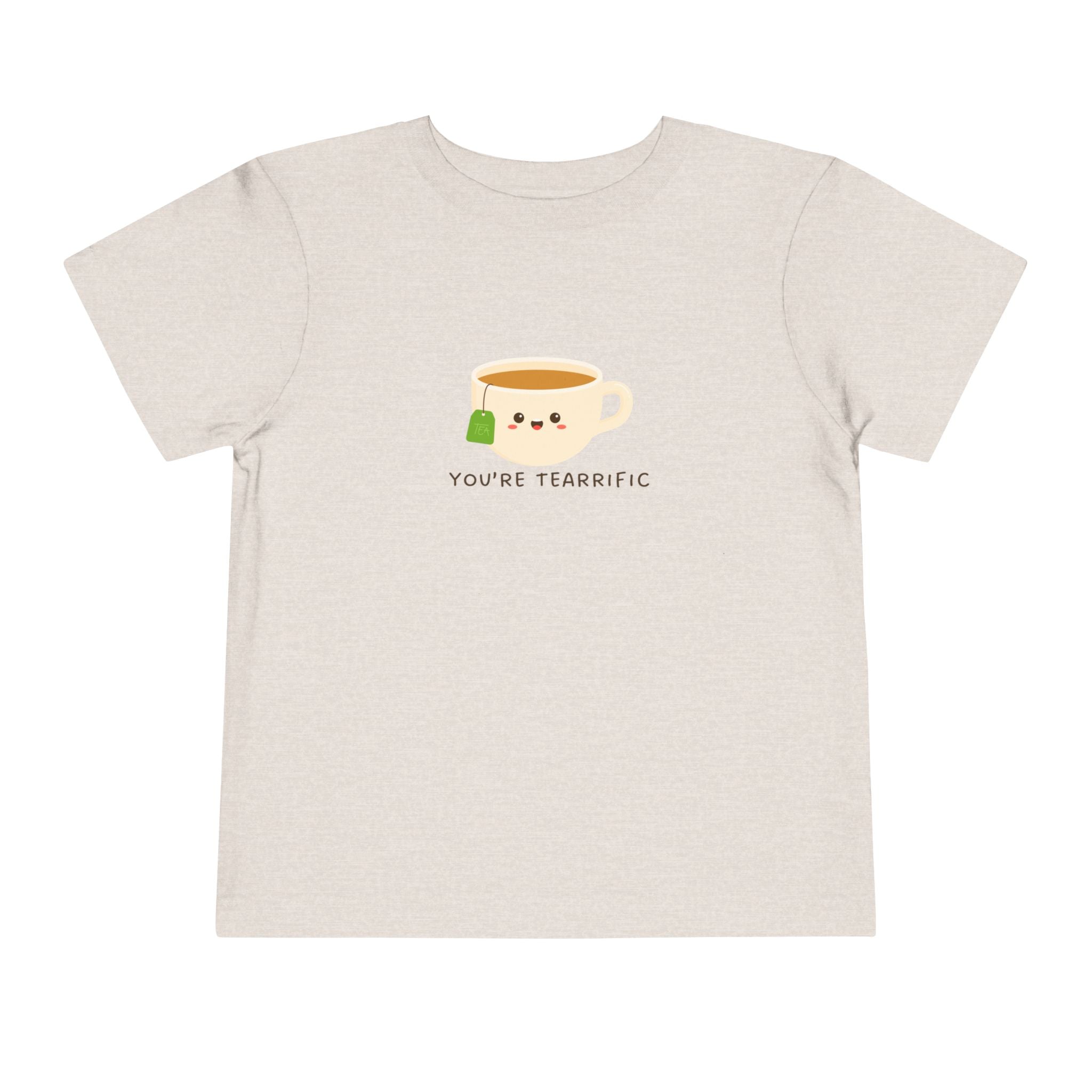You're Tearrific Toddler Tee