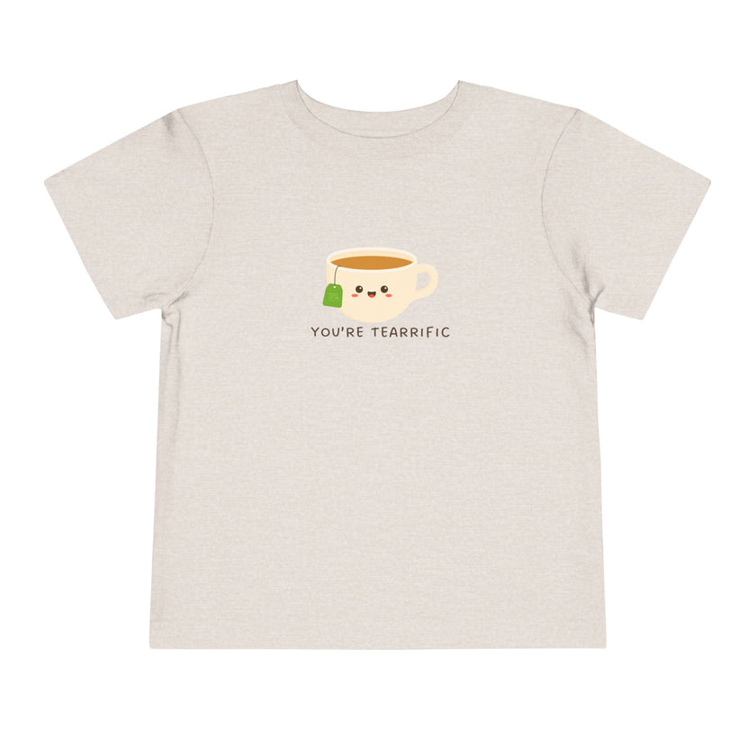 You're Tearrific Toddler Tee