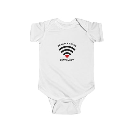 We Have A Strong Connection Baby Onesie
