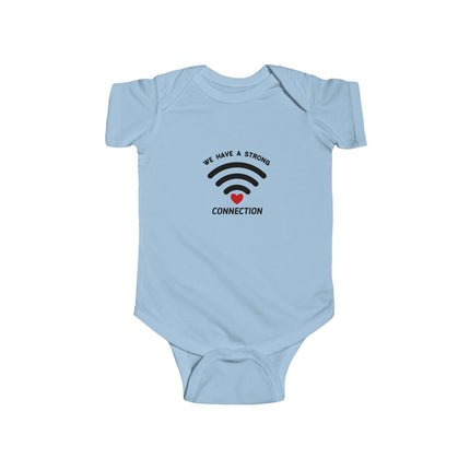 We Have A Strong Connection Baby Onesie