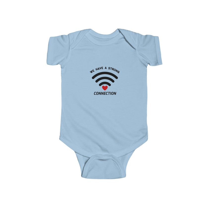 We Have A Strong Connection Baby Onesie