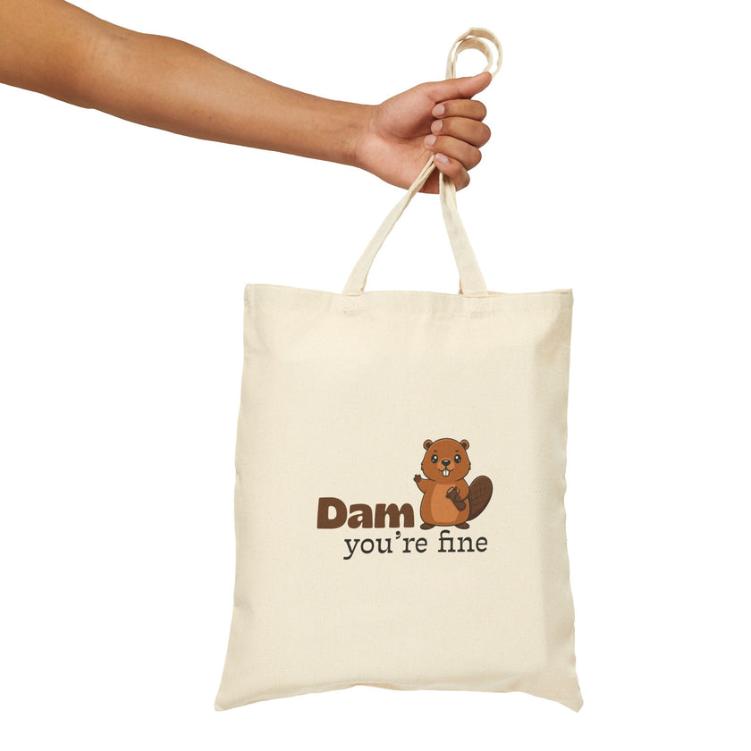 Dam, You're Fine Cotton Canvas Tote