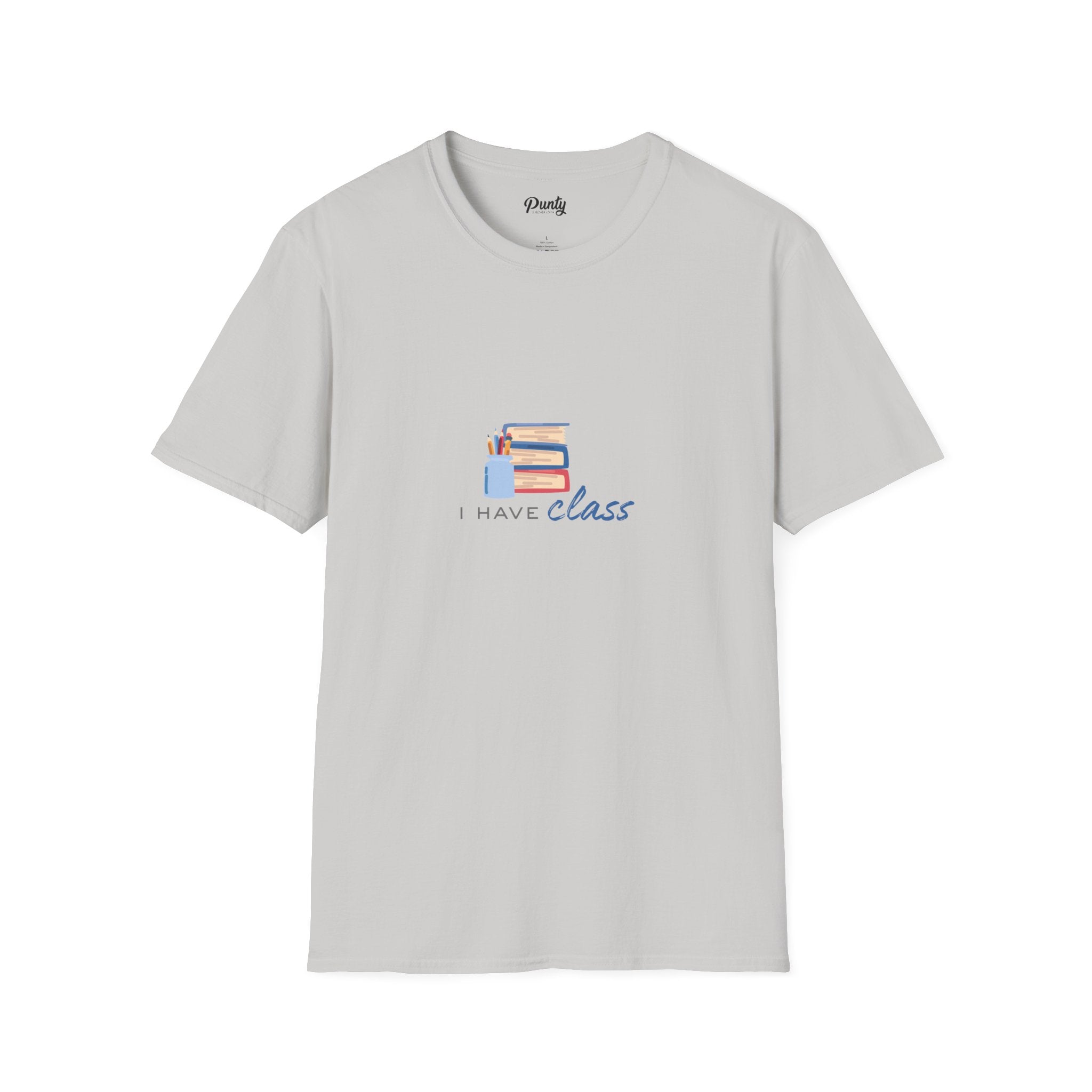 I Have Class Softstyle Cotton Tee