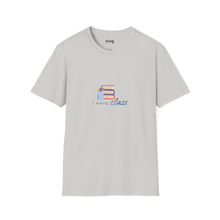 I Have Class Softstyle Cotton Tee