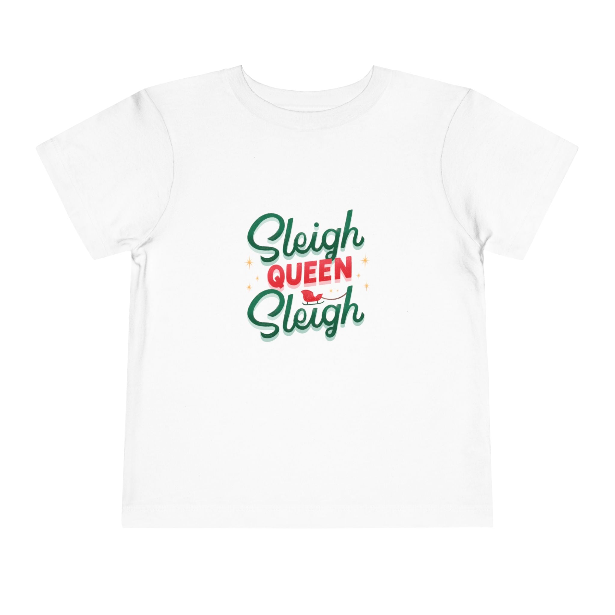 Sleigh Queen, Sleigh Toddler Tee
