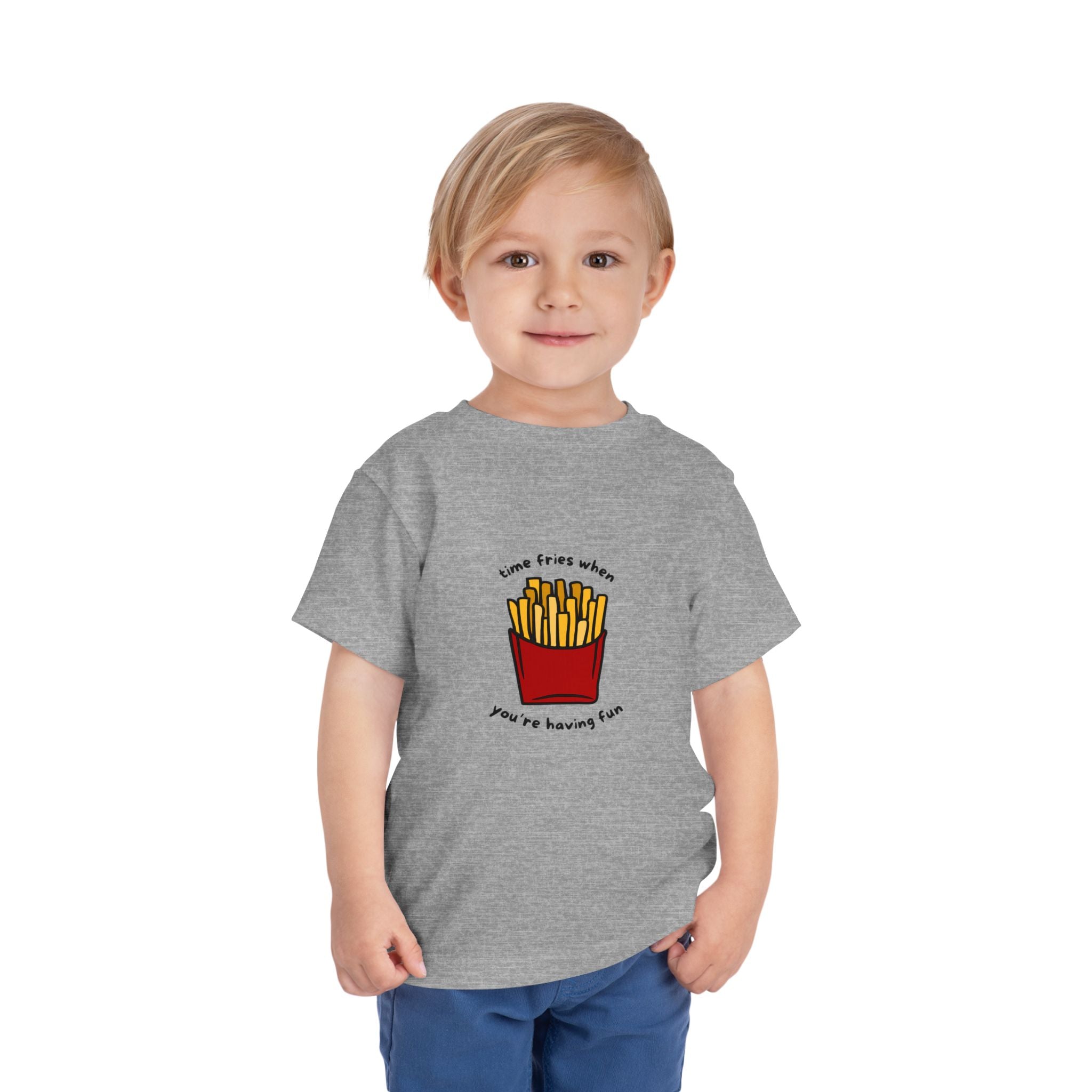 Time Fries When You're Having Fun Toddler Tee