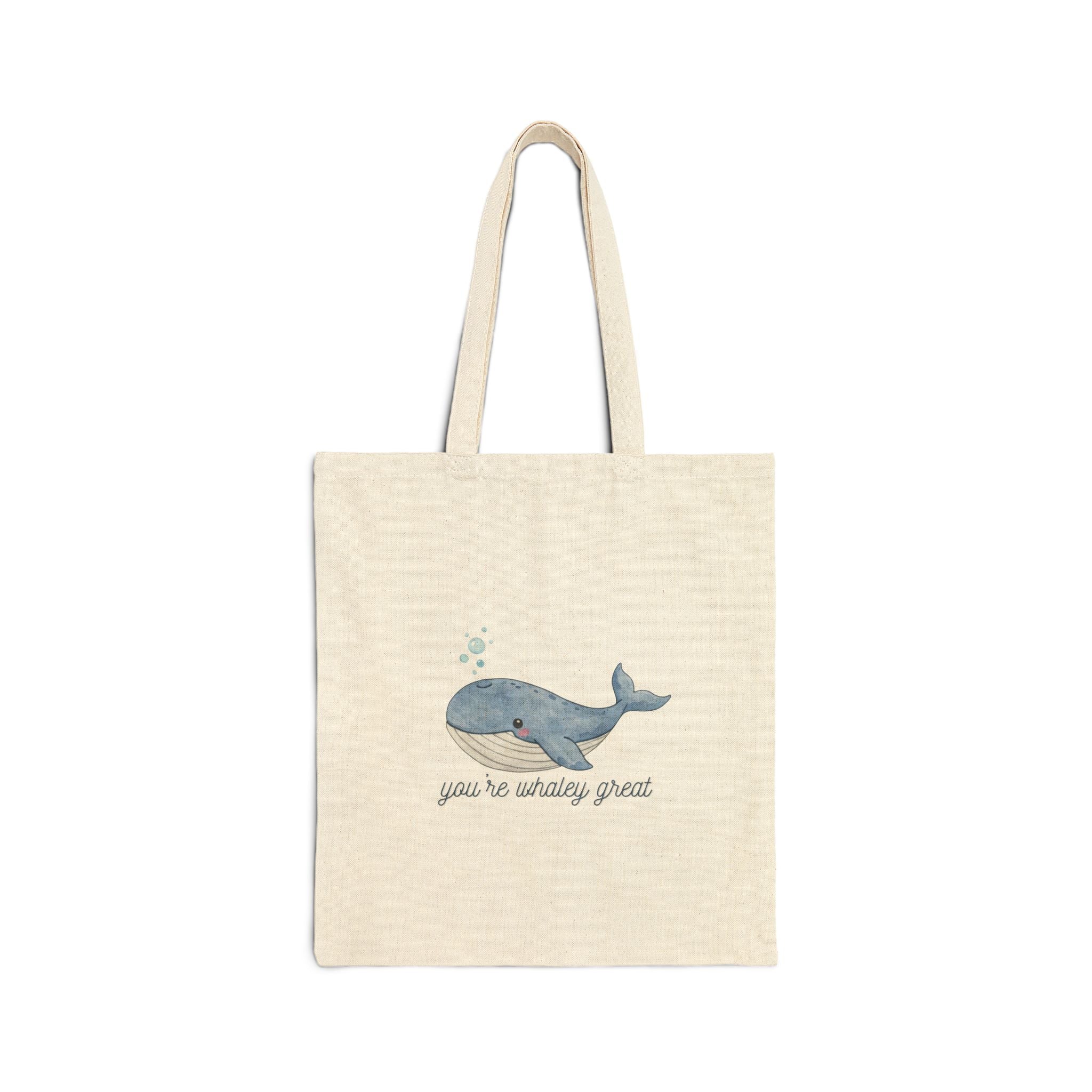 You're Whaley Great Cotton Canvas Tote