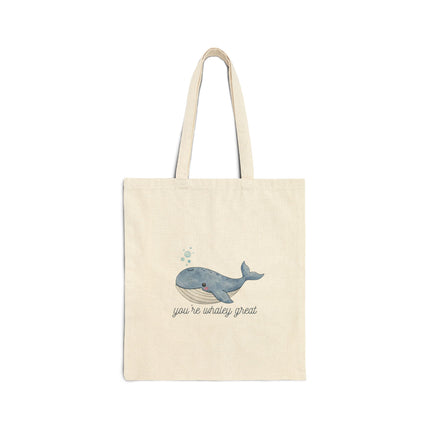 You're Whaley Great Cotton Canvas Tote