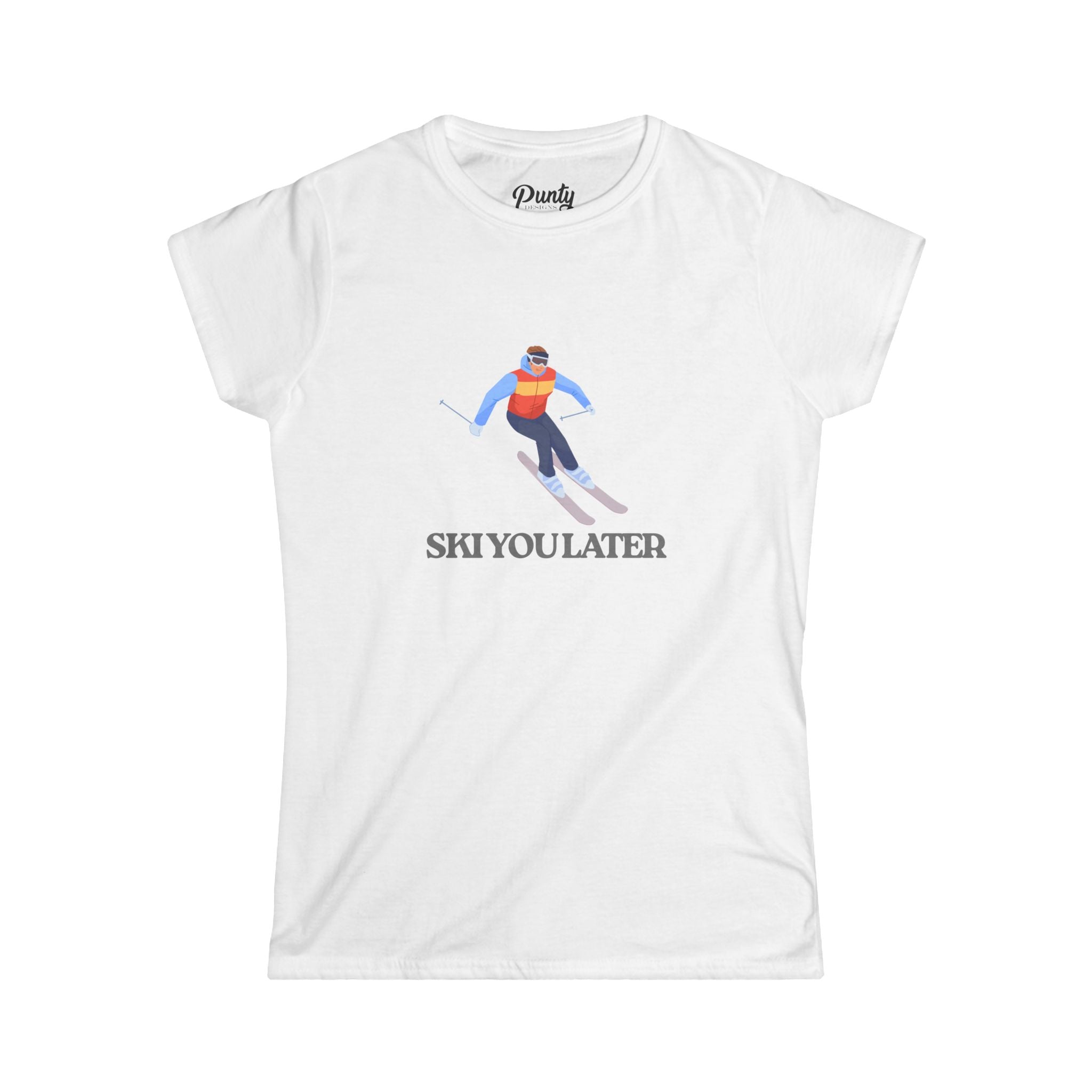 Ski You Later Fitted Softstyle Cotton Tee