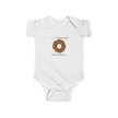 I Donut Know What I'd Do Without You Baby Onesie