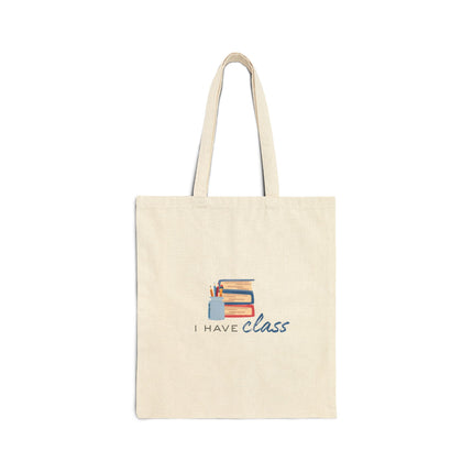 I Have Class Cotton Canvas Tote Bag