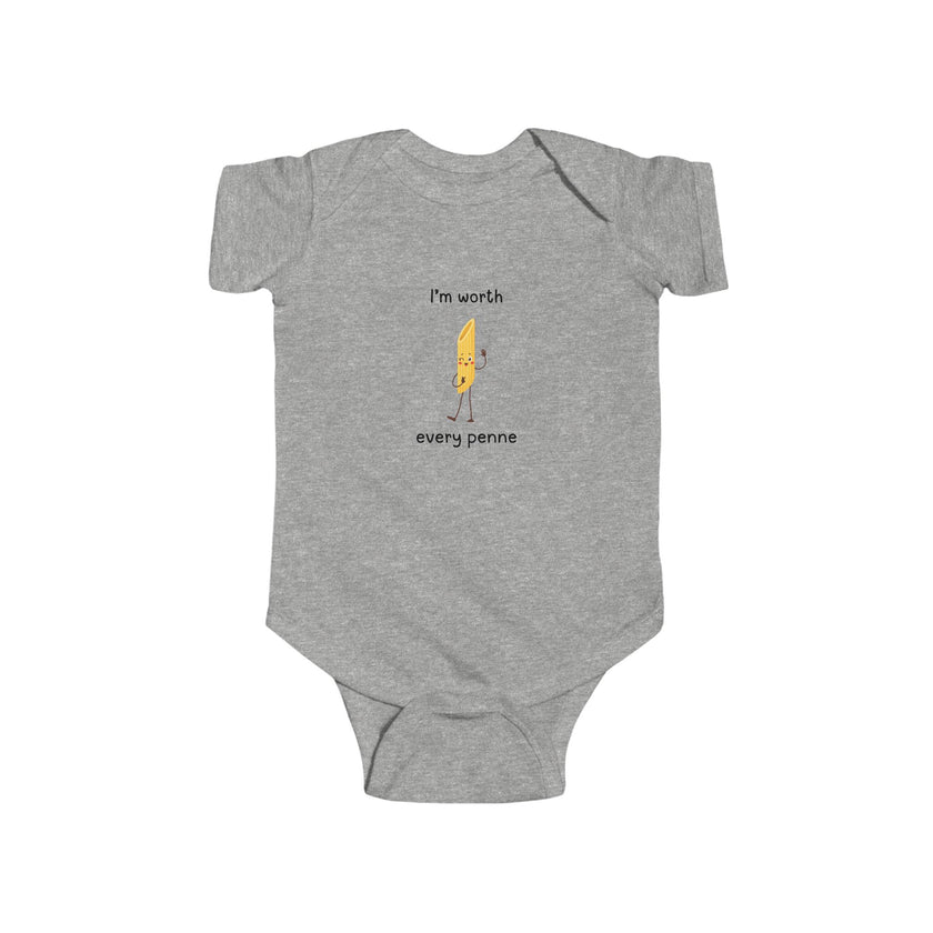 I'm Worth Every Penne Baby Onesie