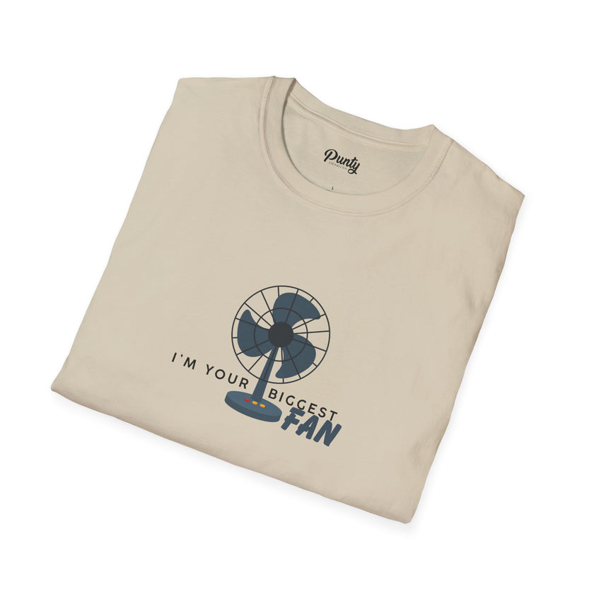 I'm Your Biggest Fan Softstyle Cotton Tee