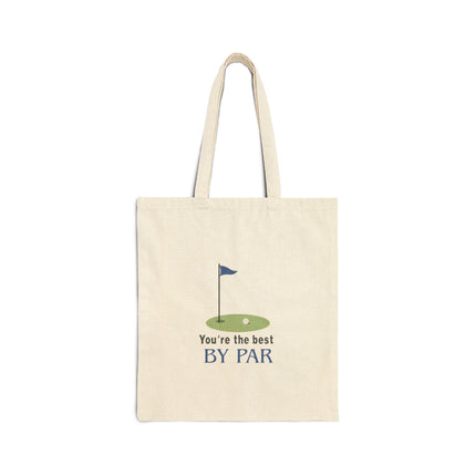 You're The Best By Par Cotton Canvas Tote