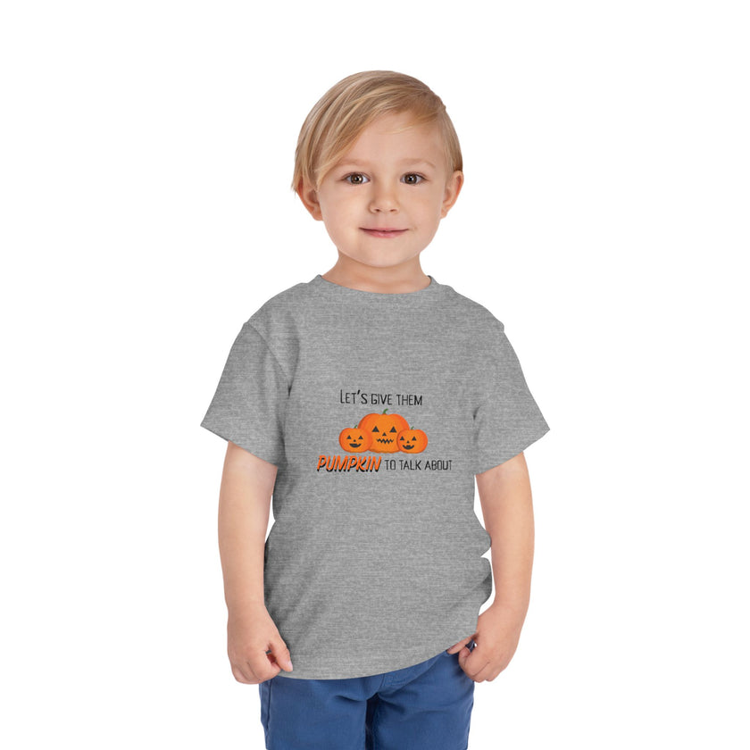 Pumpkin To Talk About Toddler Tee