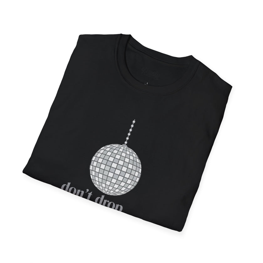 Don't Drop The Ball Softstyle Cotton Tee
