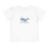 You're Whaley Great Toddler Tee