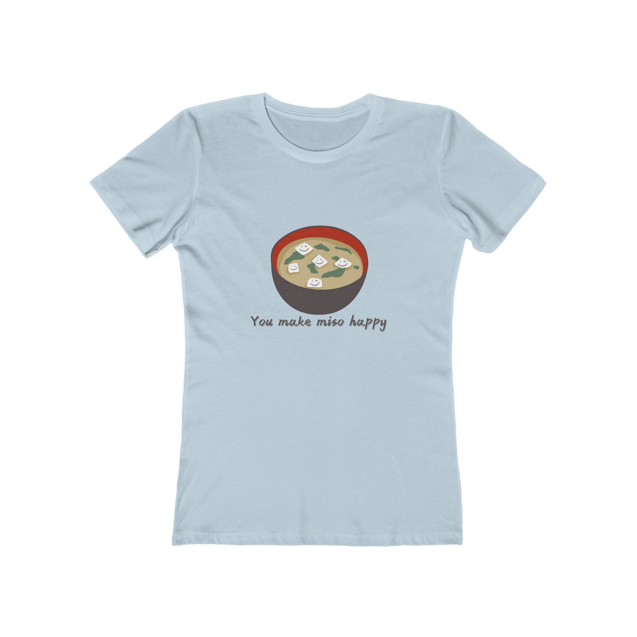 You Make Miso Happy Women's Boyfriend T-Shirt