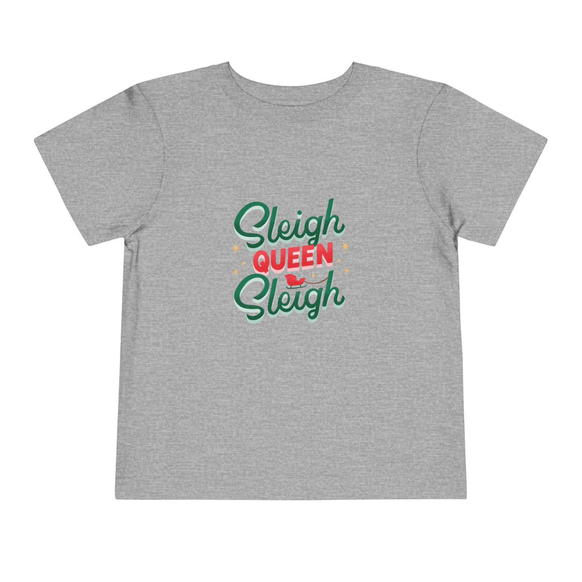 Sleigh Queen, Sleigh Toddler Tee