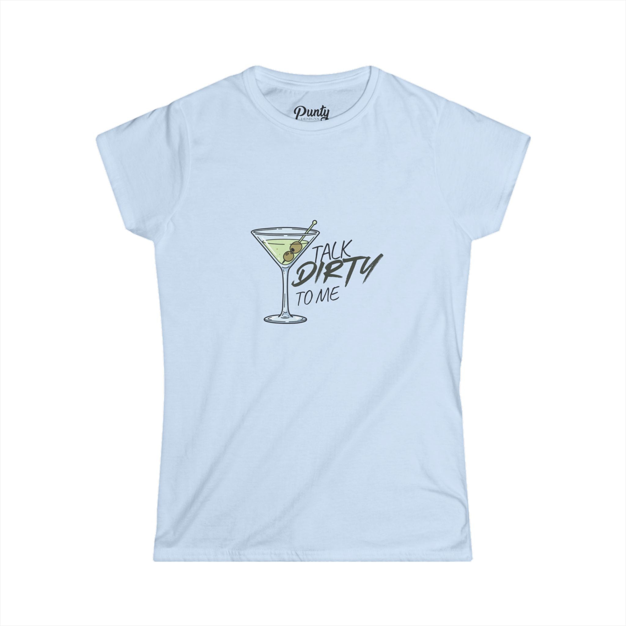 Talk Dirty To Me Fitted Softstyle Cotton Tee