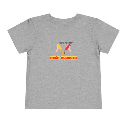 You're My Main Squeeze Toddler Tee
