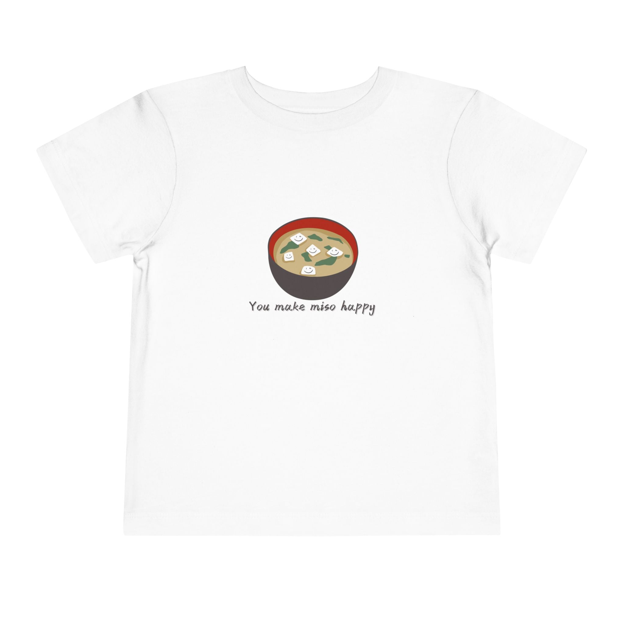 You Make Miso Happy Toddler Tee