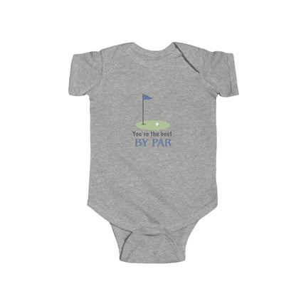 You're The Best By Par Baby Onesie