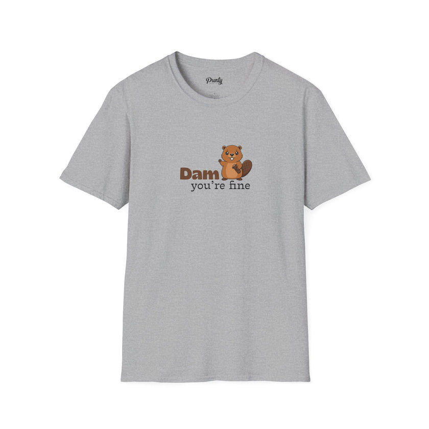 Dam You're Fine Softstyle Cotton Tee