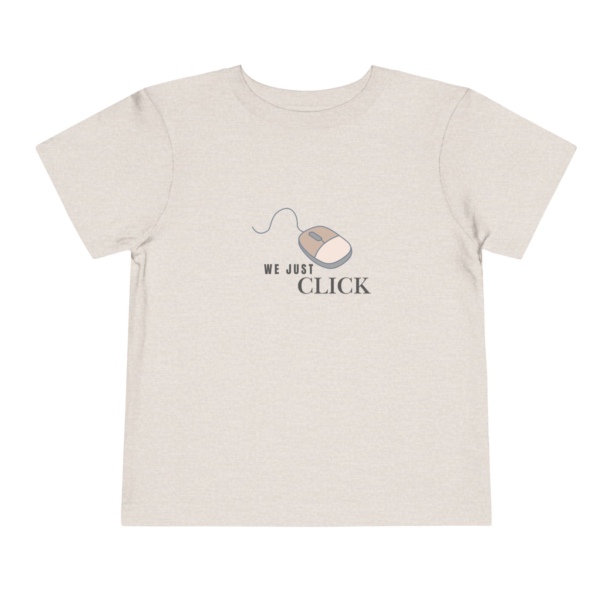 We Just Click Toddler Tee