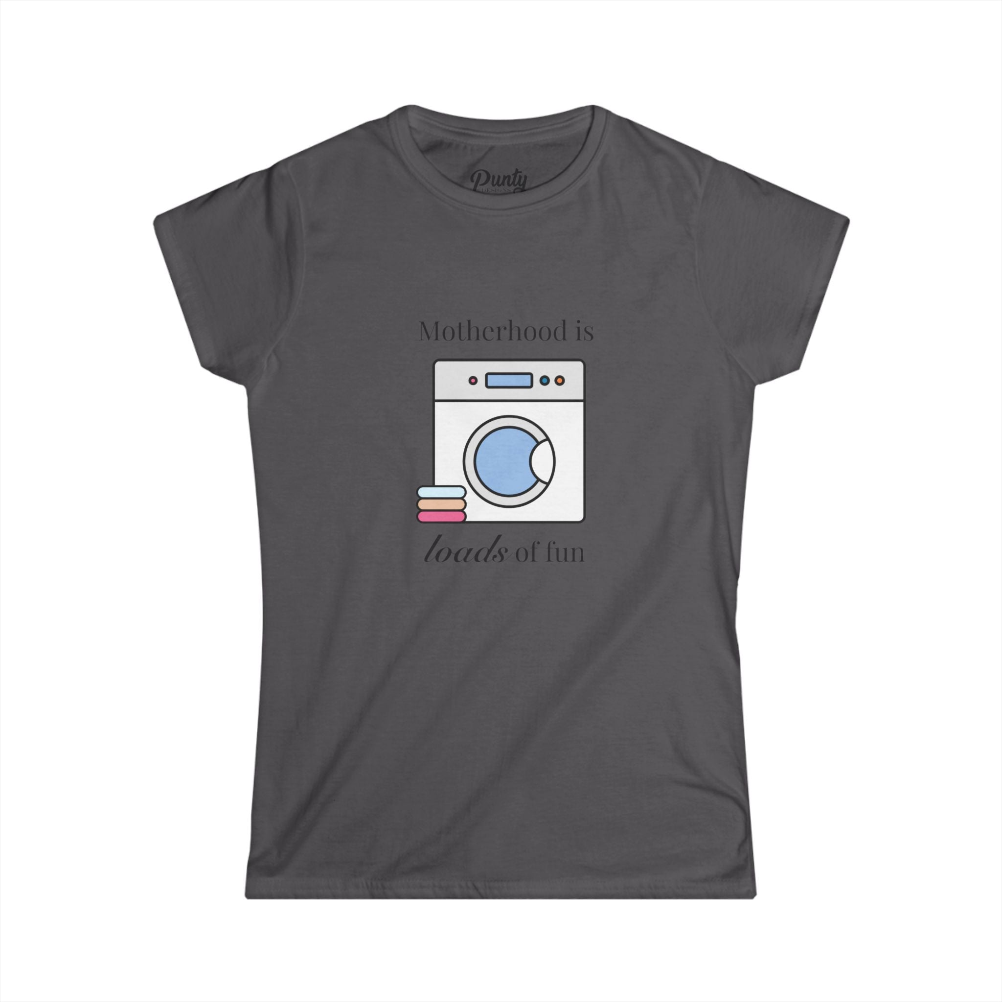 Motherhood Is Loads Of Fun Fitted Softstyle Cotton Tee