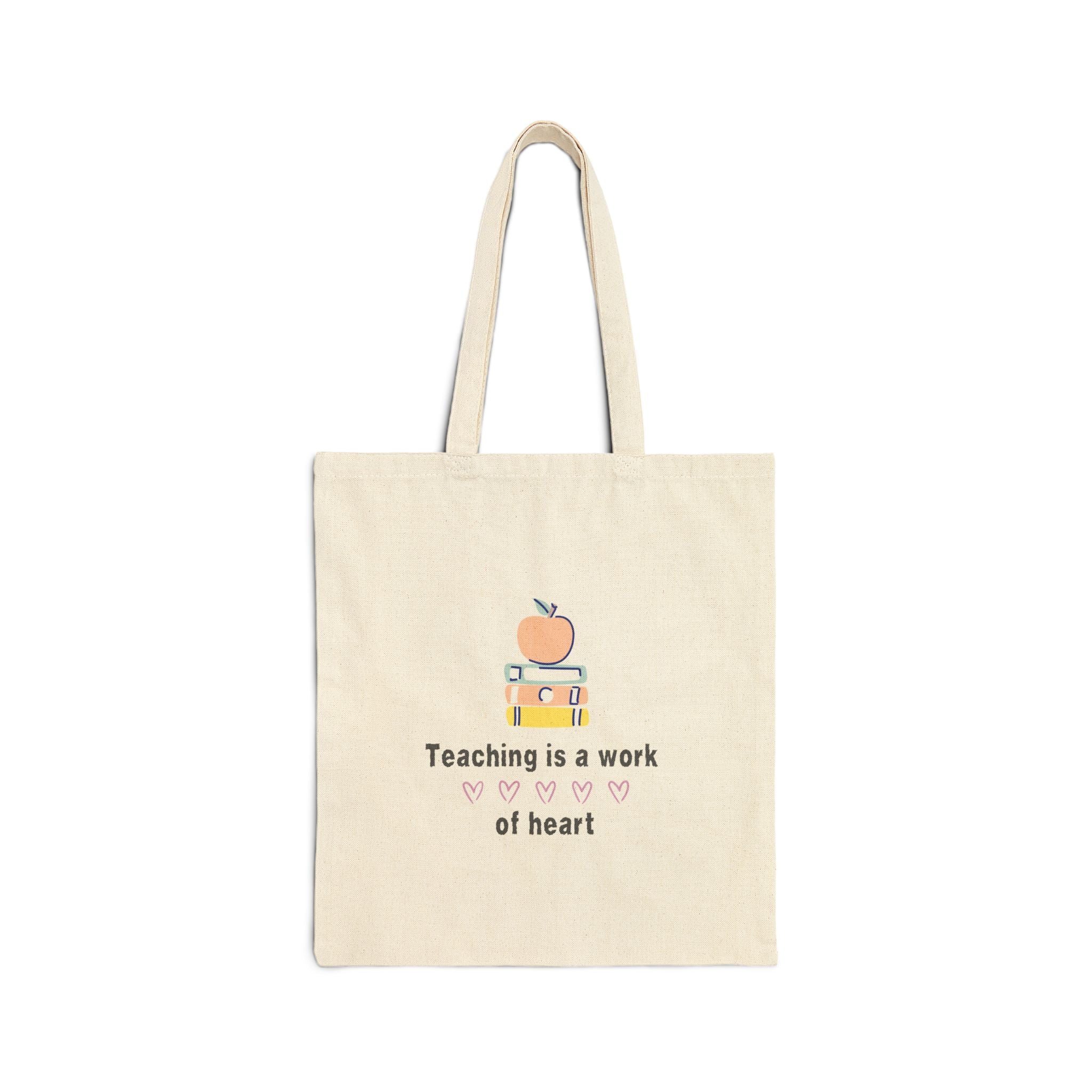 Teaching Is A Work Of Heart- Pink- Cotton Canvas Tote Bag