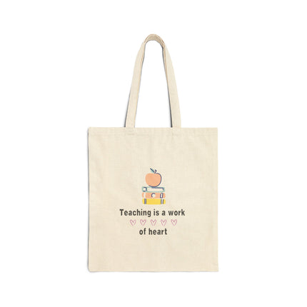 Teaching Is A Work Of Heart- Pink- Cotton Canvas Tote Bag