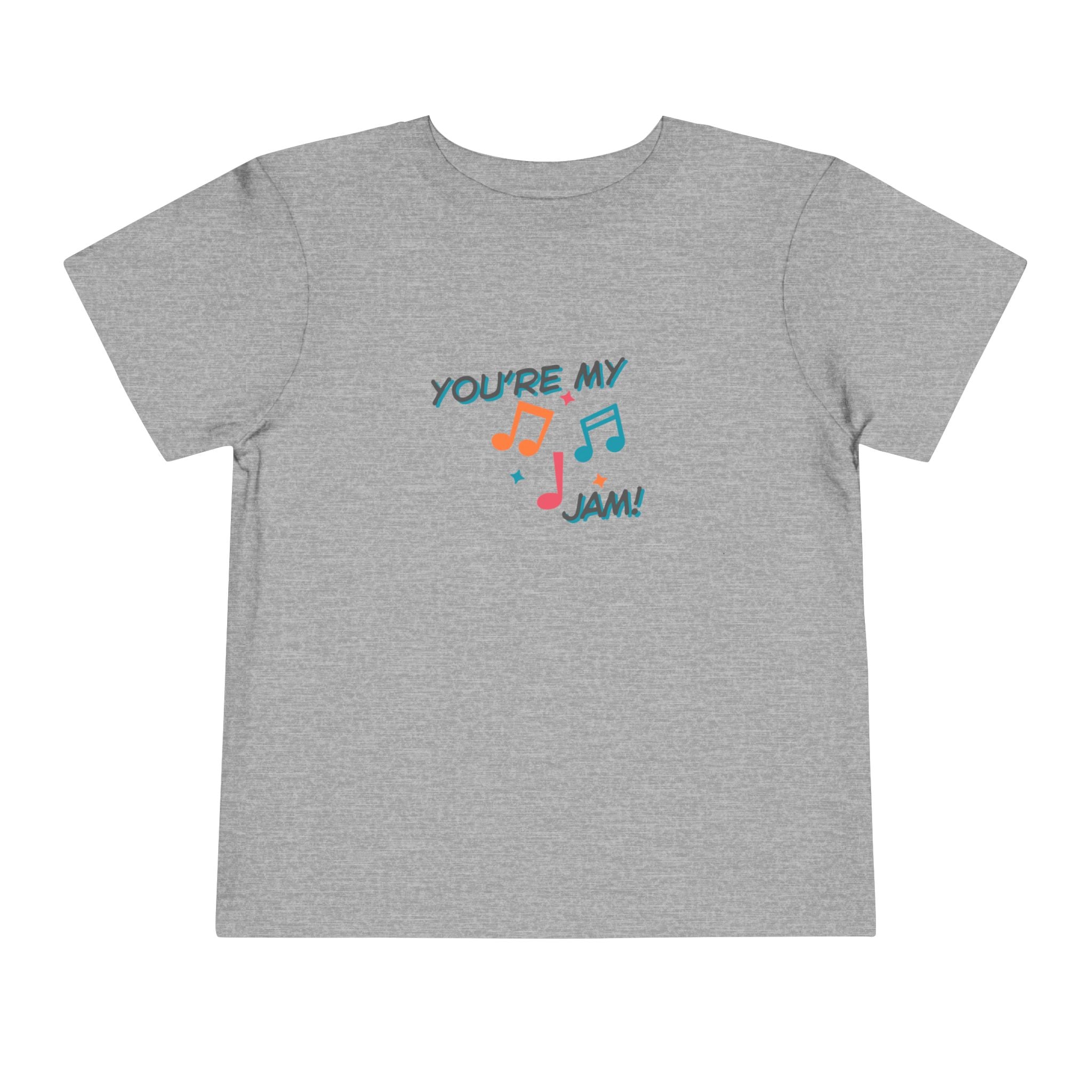 You're My Jam Toddler Tee