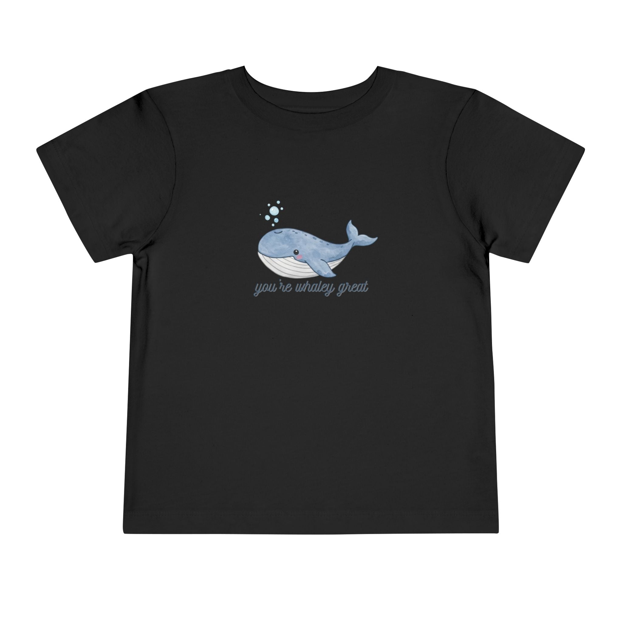 You're Whaley Great Toddler Tee