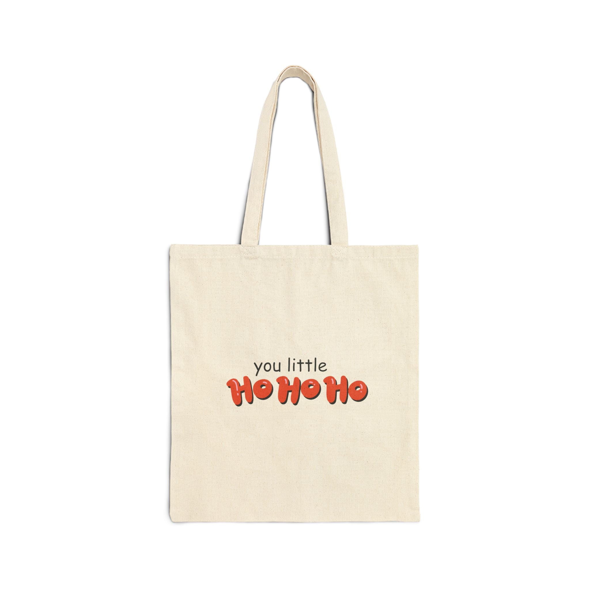 You Little Ho Ho Ho Cotton Canvas Tote Bag