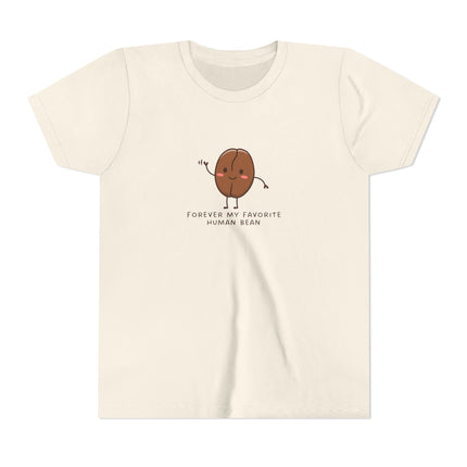 Forever My Favorite Human Bean Youth Short Sleeve Tee