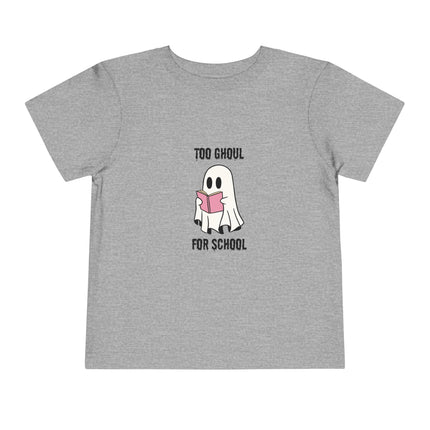 Too Ghoul For School Toddler Tee