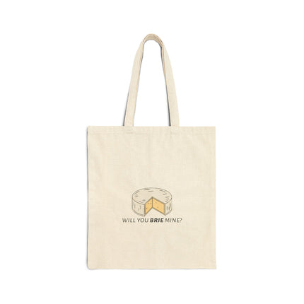 Will You Brie Mine Cotton Canvas Tote