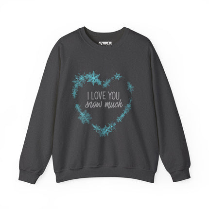 I Love You Snow Much - Heart - Crewneck Sweatshirt