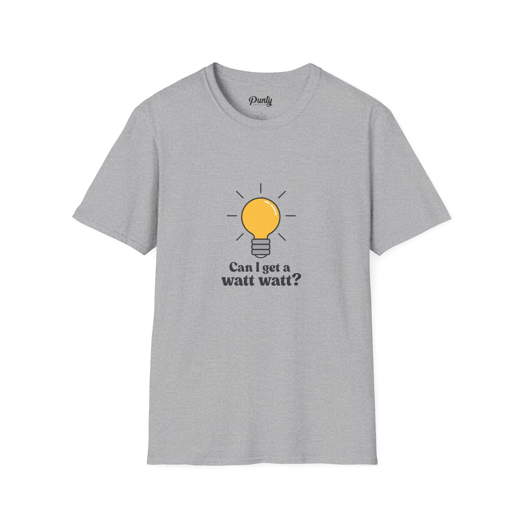 Can I Get A Watt Watt Softstyle Cotton Tee