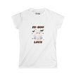 Fa-Boo-Lous Fitted Softstyle Cotton Tee