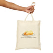 Sorry I've Benedict Lately Cotton Canvas Tote