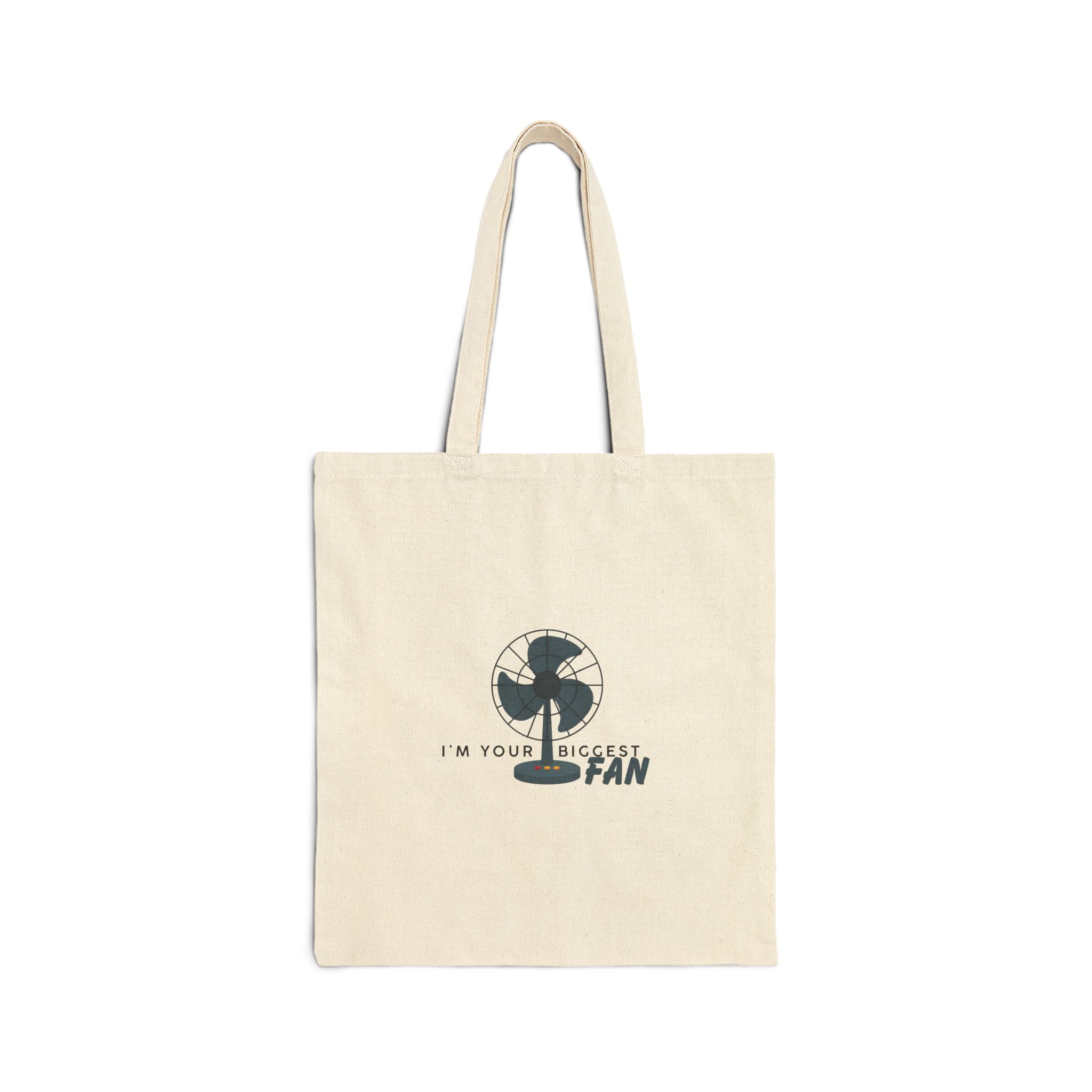 I'm Your Biggest Fan Cotton Canvas Tote