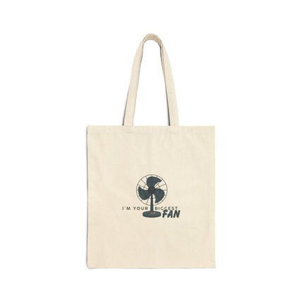 I'm Your Biggest Fan Cotton Canvas Tote