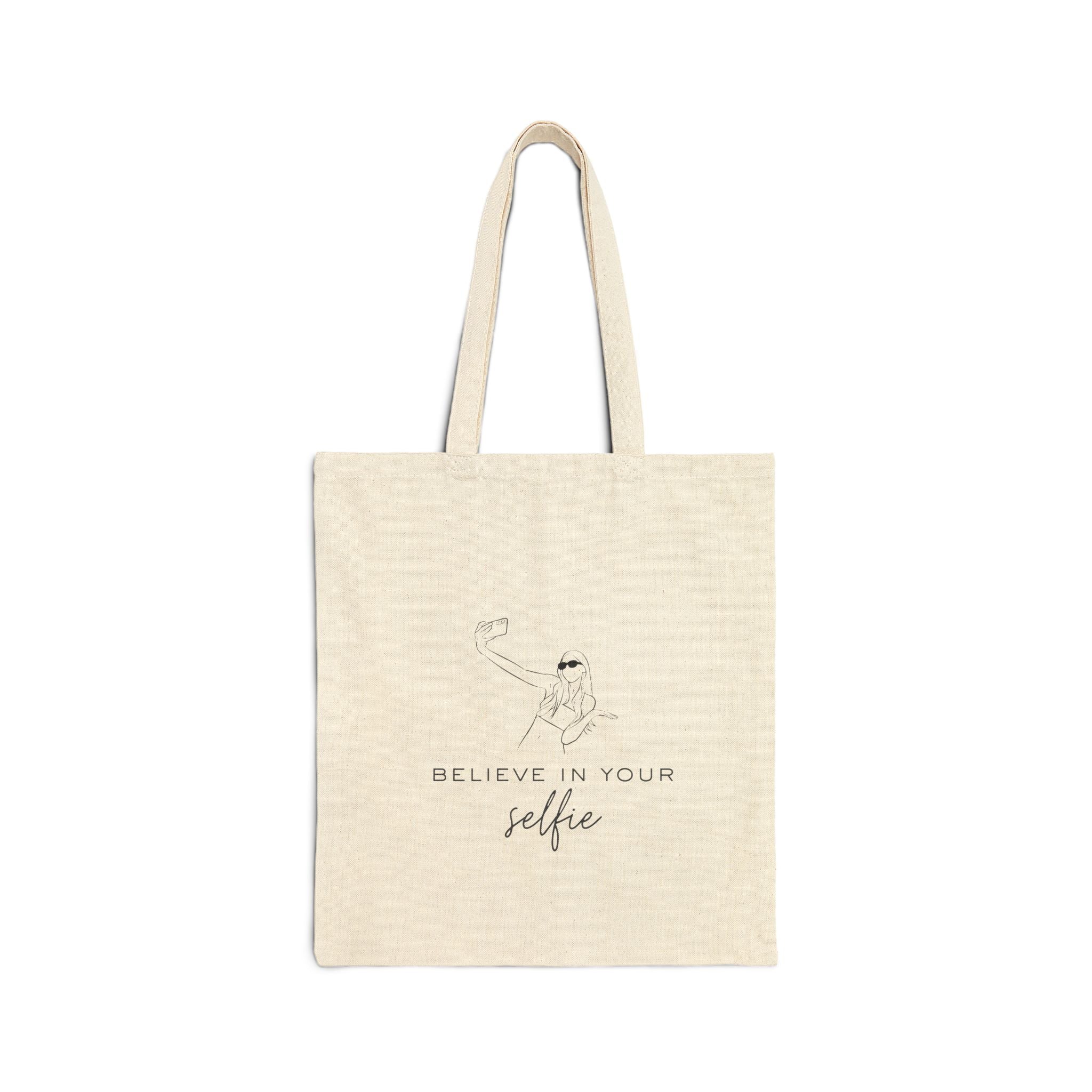 Believe In Your Selfie Cotton Canvas Tote