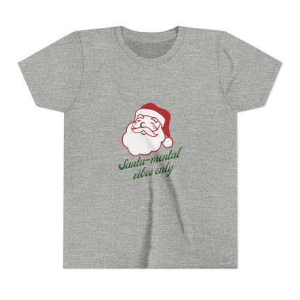 Santa-Mental Vibes Only Youth Short Sleeve Tee